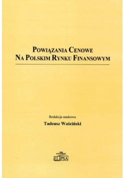 Powiązania cenowe na polskim rynku finansowym