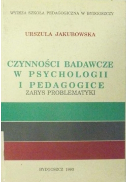 Czynności badawcze w psychologii i pedagogice