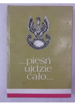 Pieśń ujdzie cało…