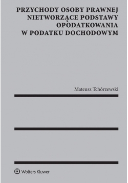 Przychody osoby prawnej nietworzące podstawy opodatkowania w podatku dochodowym