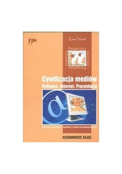 Cywilizacja mediów. Reklama, internet, prezentacja.