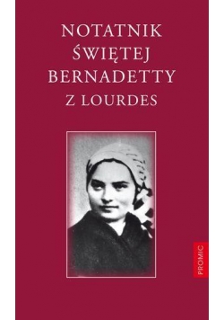 Notatnik Świętej Bernadetty z Lourdes