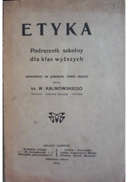 Etyka, podręcznik szkolny dla klas wyższych, 1914 r.