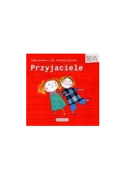 Kasia i Grześ. 1. Przyjaciele - Maugo Domańska