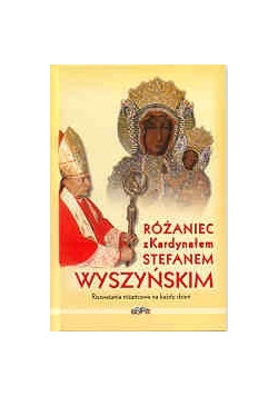 Różaniec z kardynałem Stefanem Wyszyńskim