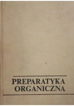 Preparatyka organiczna