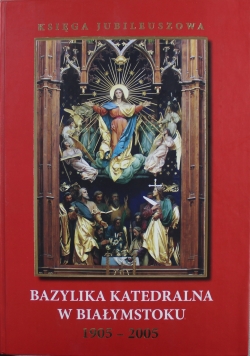 Bazylika Katedralna w Białymstoku
