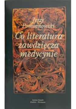 Co literatura zawdzięcza medycynie