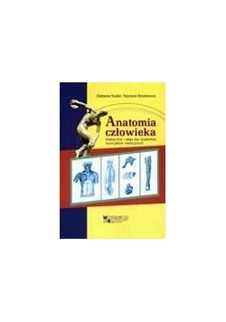 Anatomia człowieka - Podręcznik i atlas dla studentów