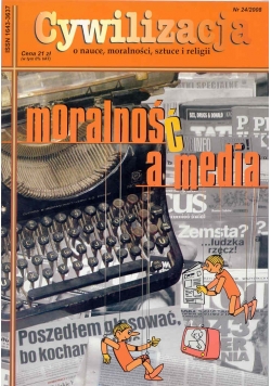 Cywilizacja: moralność a media, nr 24