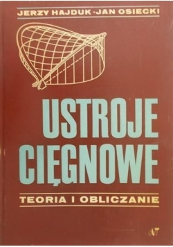 Ustroje cięgnowe. Teoria i obliczanie