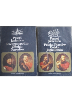 Polska Piastów Polska Jagiellonów/ Rzeczpospolita Obojga Narodów