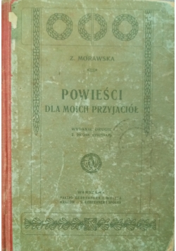 Powieści dla moich przyjaciół, 1908 r.