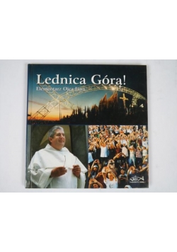 Lednica Górą! Elementarz Ojca Jana