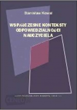 Współczesne konteksty odpowiedzialności nauczyciela