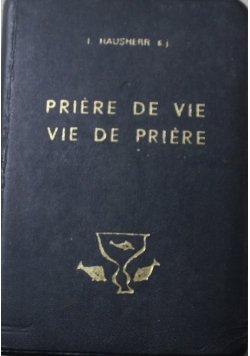 Priere De Vie Vie De Priere