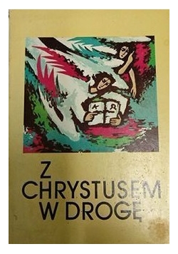Z Chrystusem w drogę