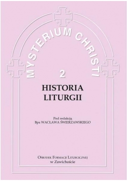 Mysterium Christi 2. Historia Liturgii
