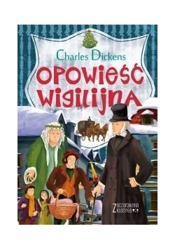 Zaczarowana klasyka. Opowieść wigilijna