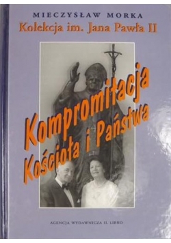 Kompromitacja Kościoła  i Państwa