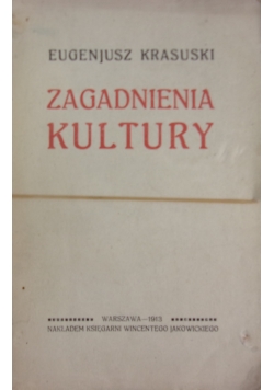 Zagadnienia Kultury,1913r.