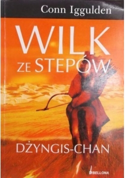 Wilk ze stepów Dżyngis - Chan
