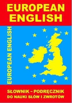 EUROPEAN ENGLISH Słownik-podręcznik do nauki słów