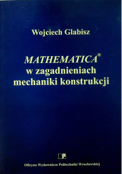 Mathematica w zagadnieniach mechaniki konstrukcji