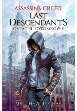 Assassins Creed Last Descendants Ostatni potom