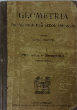 Geometrja. Podręcznik dla szkół średnich, cz. I, 1920 r.