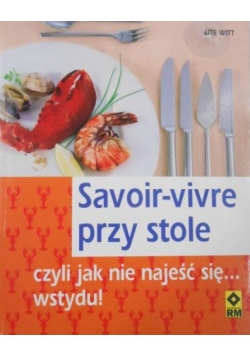 Savoir-vivre przy stole