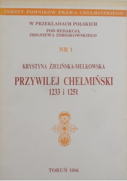 Przywilej Chełmiński 1233 i 1251
