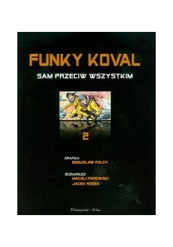 Funky Koval 2 Sam przeciw wszystkim