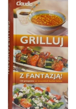 Grilluj z fantazją