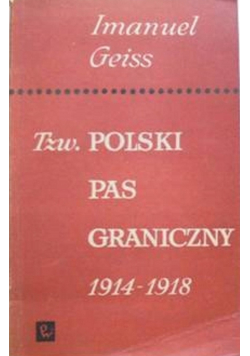 Tzw polski pas graniczny 1914 1918
