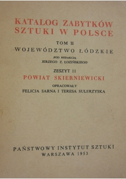 Katalog zabytków sztuki w Polsce, tom II, województwo łódzkie, powiat skierniewicki