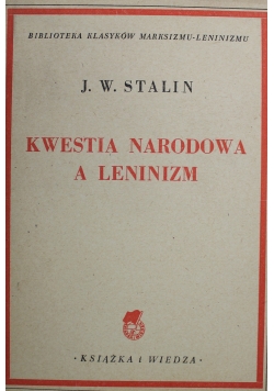 Kwestia Narodowa a Leninizm