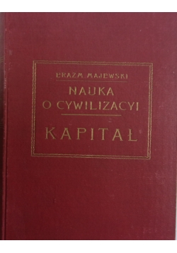 Nauka o cywilizacji. Kapitał, 1914r.