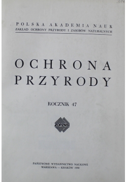 Ochrona przyrody rocznik 47
