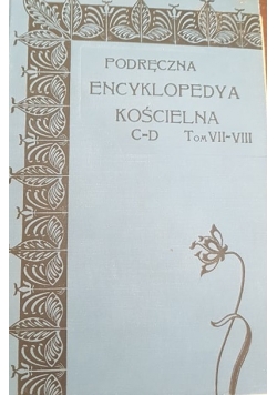 Podręczna encyklopedia kościelna Tom  VII-VIII, 1906r.