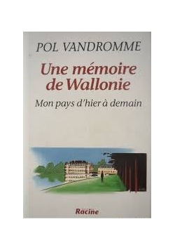 Une memoire de wallonie