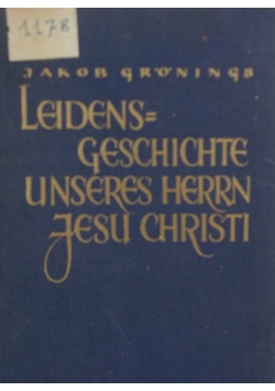 Leidens geschichte unseres herrn Jesu Christi, 1930r.