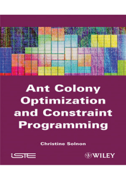 ant Colony Optimization and Constraint programming