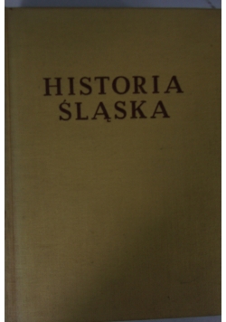 Historia Śląska, tom 1