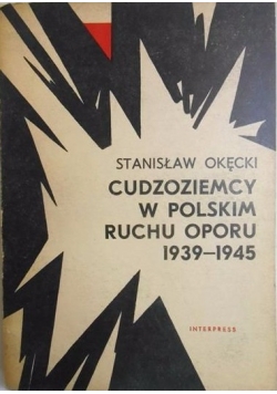 Cudzoziemcy w polskim ruchu oporu 1939-1945