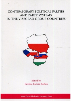 Contemporary Political Parties and Party Systems in the Visegrad Group Countries