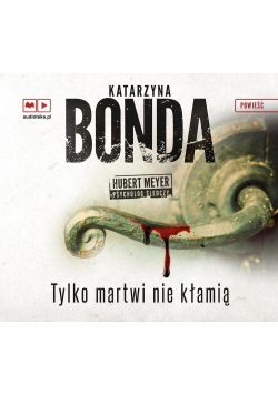 Tylko martwi nie kłamią  Audiobook