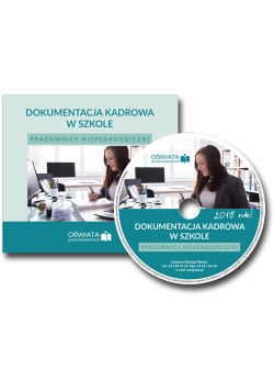 Dokumentacja kadrowa w szkole. Pracownicy niepedagogiczni CD