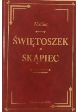 Świętoszek. Skąpiec