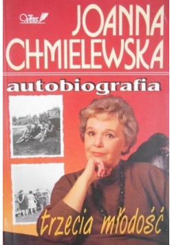 Autobiografia. Trzecia młodość Tom IV